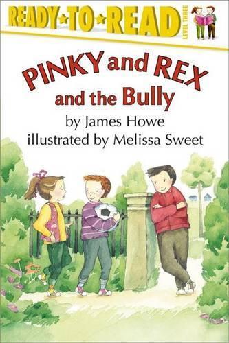 James Howe Pinky and Rex and the Bully (Tascabile) Pinky & Rex