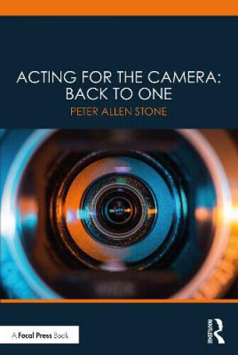 Acting for the Camera: Back to One: Back to One by Stone, Peter Allen