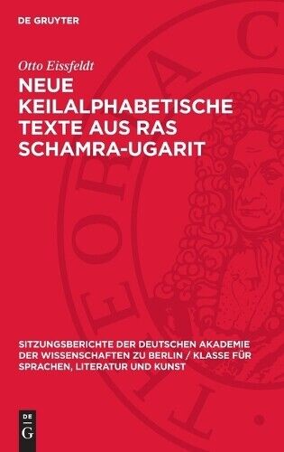 Otto Eissfeldt Neue Keilalphabetische Texte aus Ras Schamra-U (Copertina rigida)