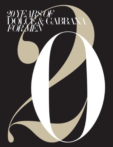 Twenty years of Dolce & Gabbana for men. di Tim Blanks - Mondadori Electa