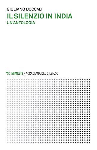 9788857538556 Il silenzio in India. Un'antologia - Giuliano Boccali