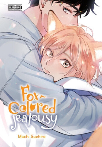Fox-Colored Jealousy by Machi Suehiro