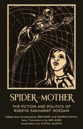 Chitra Ganesh Smaran Dayal Ben Baer Shahana Hanif Roke Spider-Mother (Tascabile)
