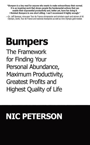 Bumpers: The Framework for Finding Your Personal Abundance, Maximum