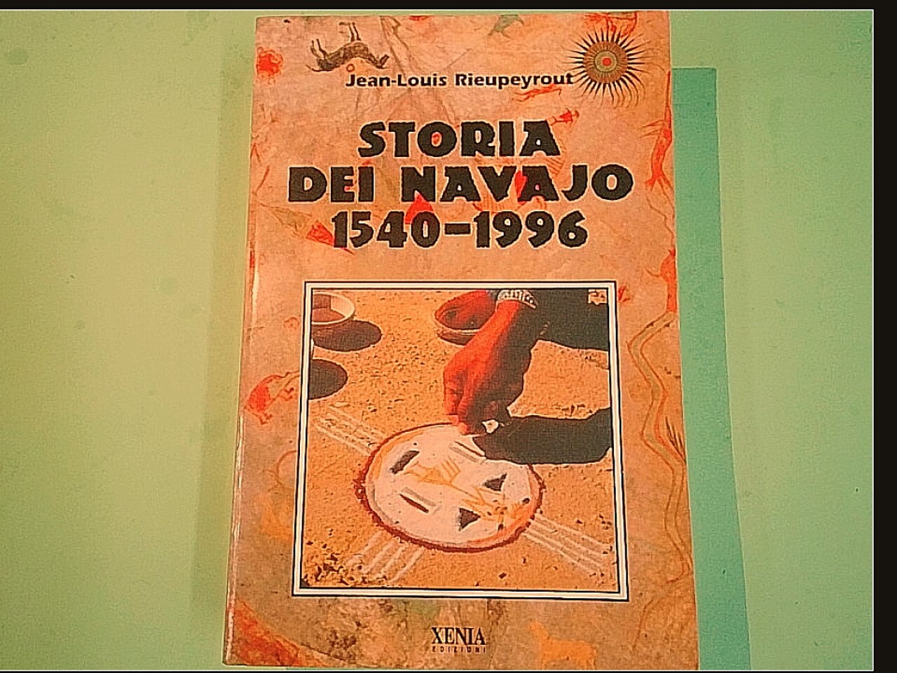 STORIA DEI NAVAJO 1540-1996 RIEUPEYROUT XENIA