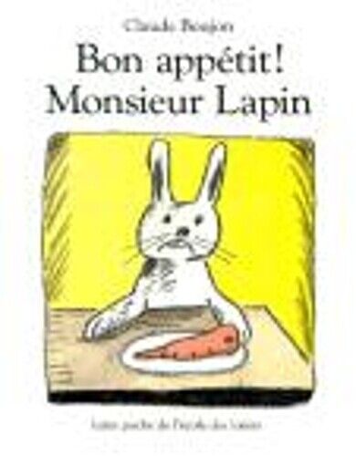 Claude Boujon Bon appetit Monsieur Lapin (Tascabile)