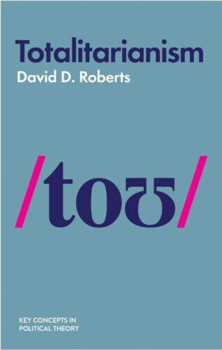 Totalitarianism by Roberts, David D.