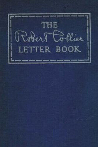 The Robert Collier Letter Book by Collier, Robert
