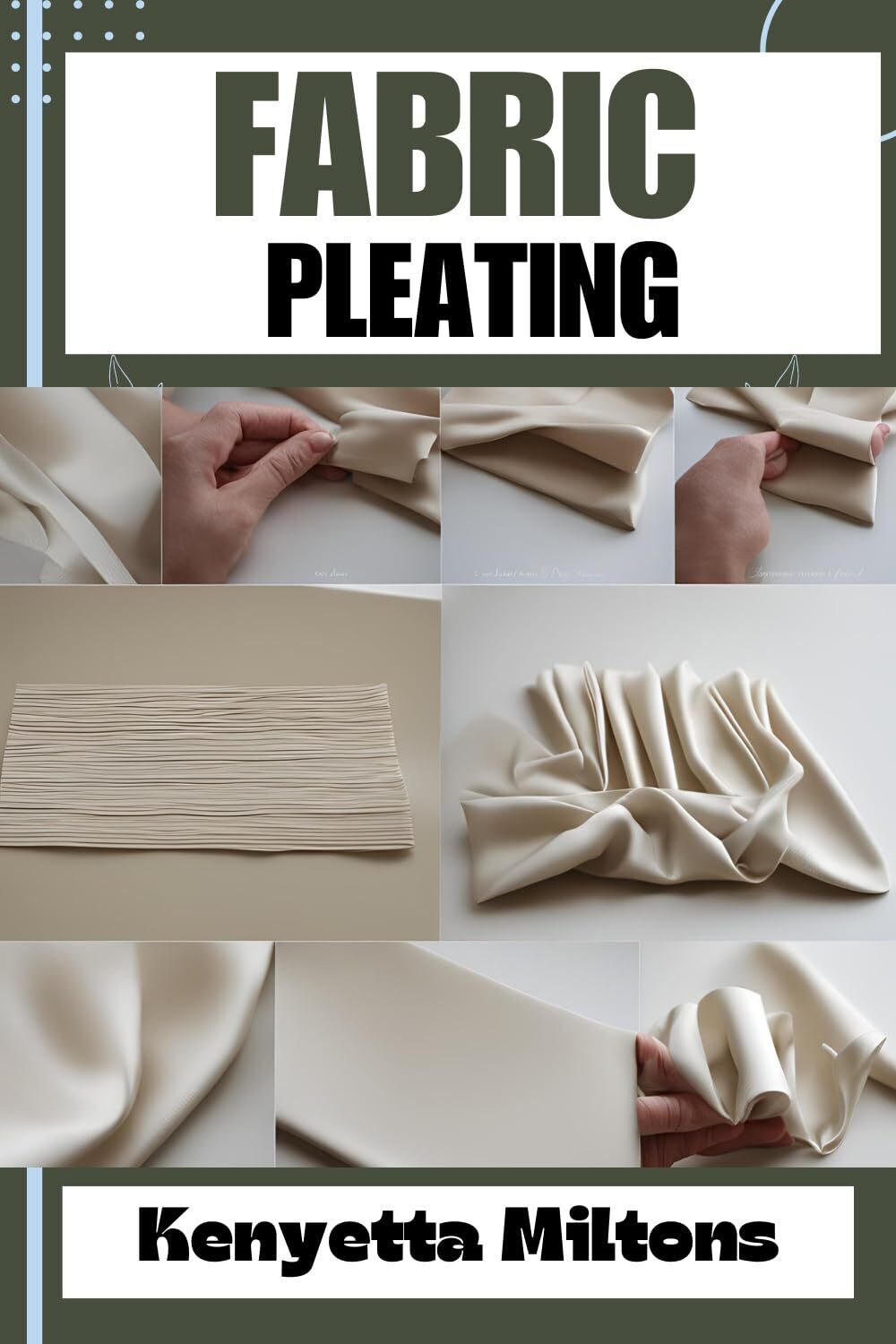 Kenyetta Miltons Fabric Pleating (Tascabile)