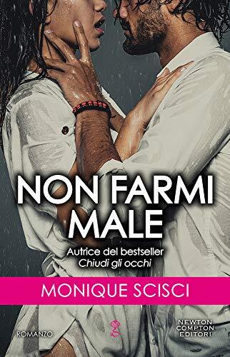 9788822739445 Non farmi male - Monique Scisci