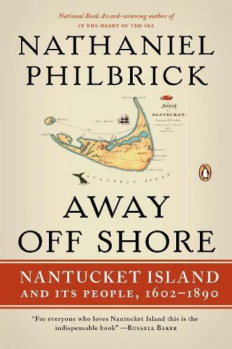 Nathaniel Philbrick Away Off Shore (Tascabile)