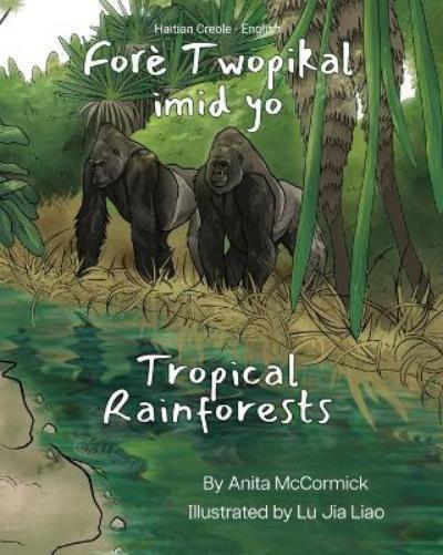 Lu Jia Liao Anita McCormick Joel  Tropical Rainforests (Haitian Creo (Tascabile)