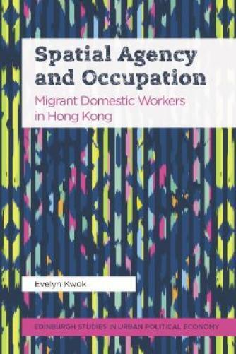 Evelyn Kwok Spatial Agency and Occupation (Copertina rigida)