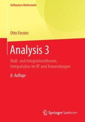 Analysis 3: Maï¿½- Und Integrationstheorie, Integralsï¿½tze Im Irn Und