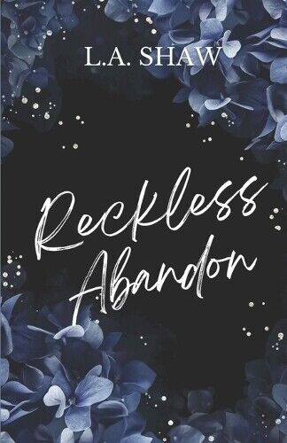 L A Shaw Reckless Abandon (Tascabile) Reckless Hearts