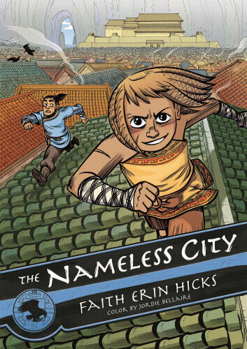 The Nameless City (Nameless City The) by Faith Erin Hicks