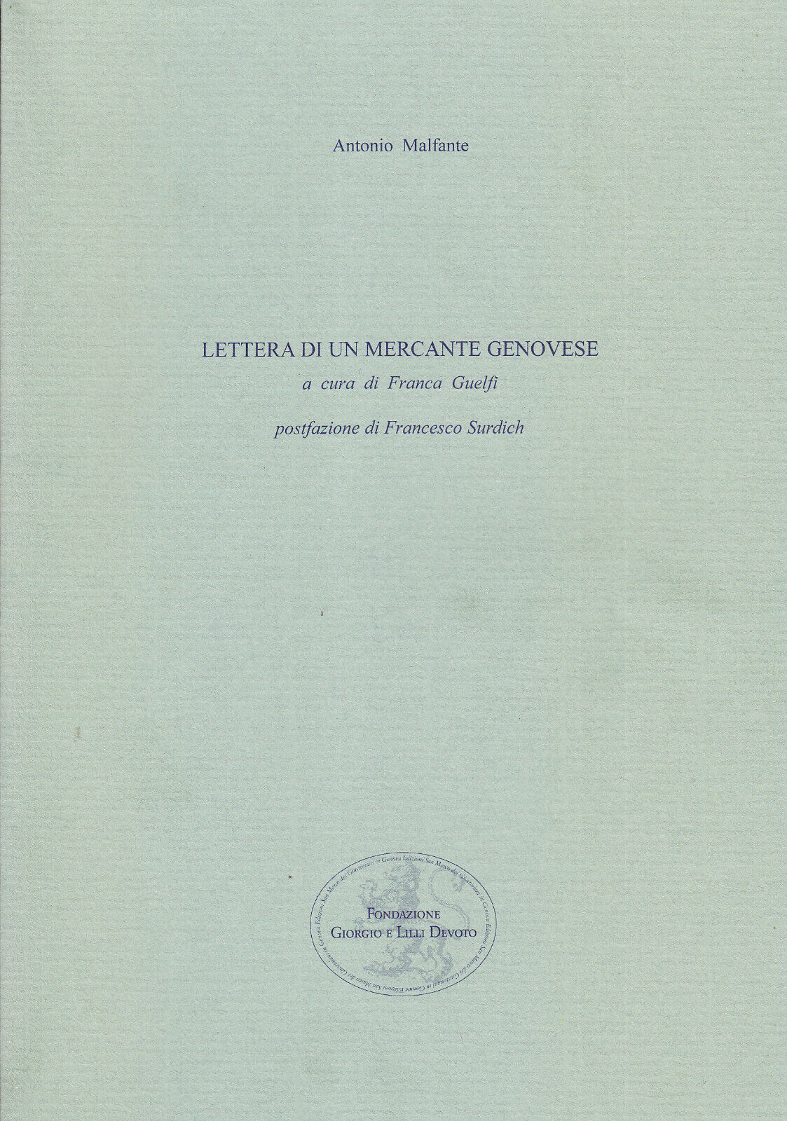 Lettera di un mercante genovese - Antonio Malfante - A cura di Franca Guelfi