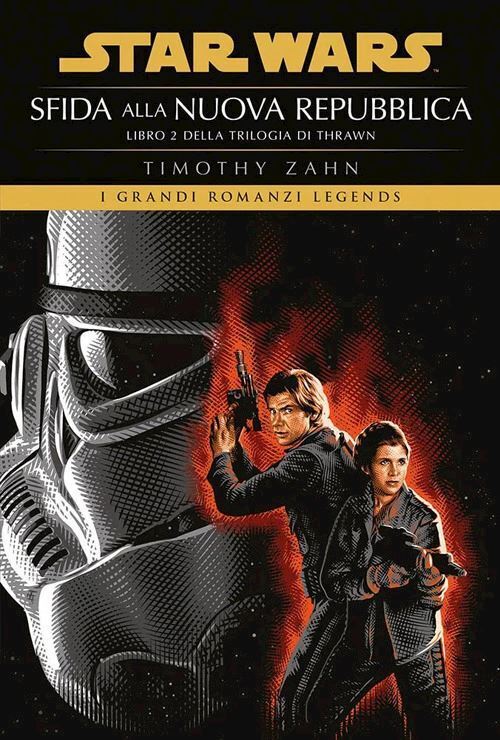STAR WARS. SFIDA ALLA NUOVA REPUBBLICA. LA TRILOGIA DI THRAWN. VOL. 2  - ZAHN