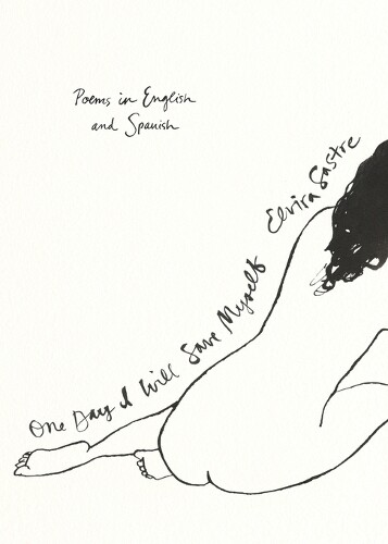 Elvira Sastre One Day I Will Save Myself (Tascabile)