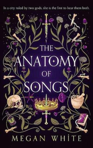 The Anatomy of Songs by Megan White