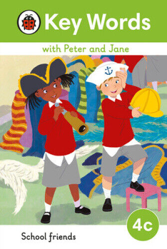 Key Words with Peter and Jane Level 4c - School Friends (Key Words with Peter