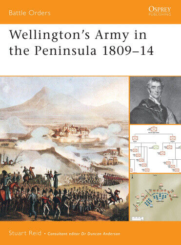 Wellington's Army in the Peninsula 1809-14 (Battle Orders S.) by Stuart Reid