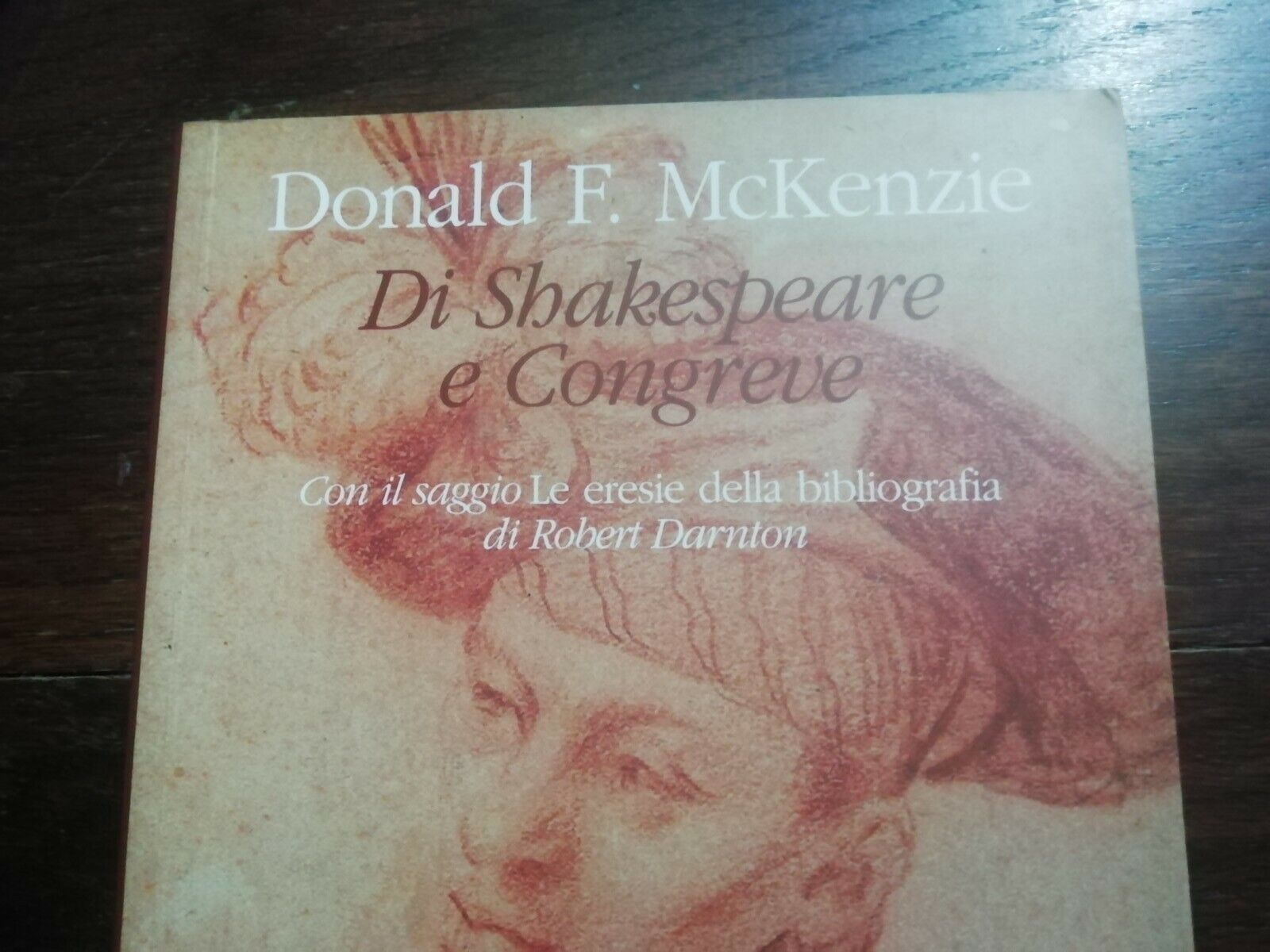 DONALD F. MCKENZIE - DI SHAKESPEARE E CONGREVE - ED. SYLVESTRE BONNARD