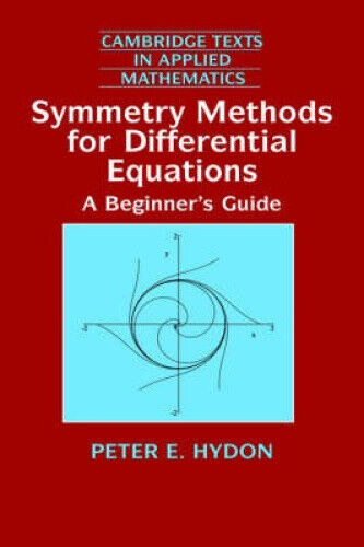 Symmetry Methods for Differential Equations: A Beginner's Guide (Cambridge