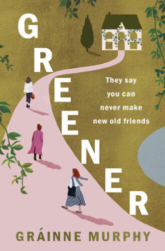 Greener: from the author of Winter People, one of the Irish Examiner's Best