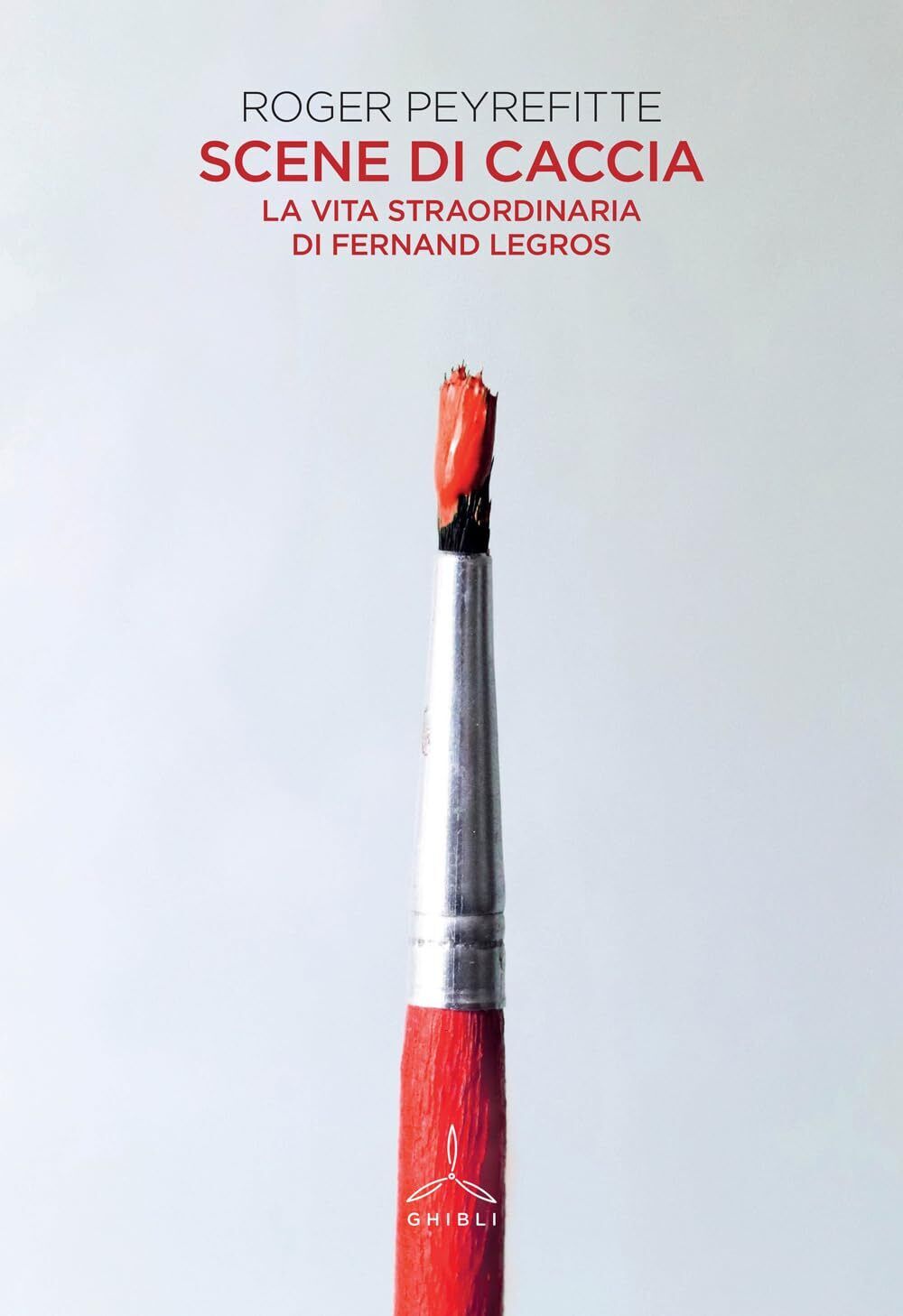 9788868013141 Scene di caccia. La vita straordinaria di Fernand Legros - Roger P