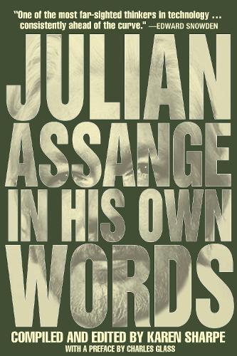 Julian Assange Julian Assange In His Own Words (Tascabile)