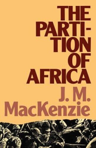 The Partition of Africa: And European Imperialism 1880-1900 (Lancaster