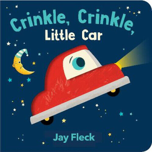Crinkle, Crinkle, Little Car by Jay Fleck