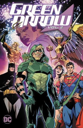 Green Arrow Vol. 2: Family First by Joshua Williamson