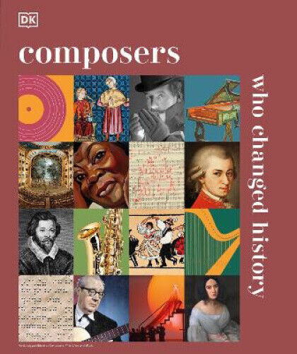 Composers Who Changed History (DK History Changers) by Dk