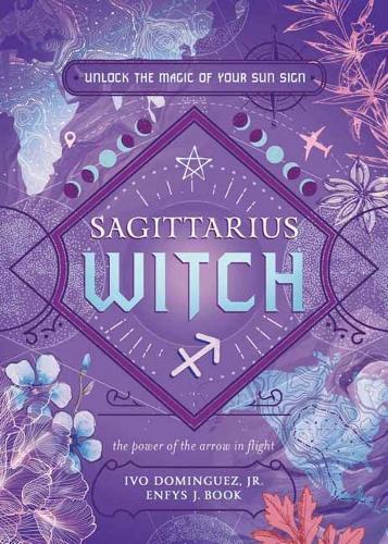 Ivo Dominguez Jr Enfys J. Book Sagittarius Witch (Tascabile)