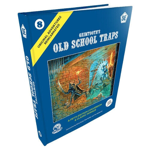 D & D 5E: Original Adventures Reincarnated #8: Grimtooth’s Old School Traps (D