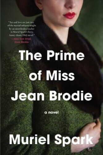The Prime of Miss Jean Brodie (P.S.) by Spark, Muriel