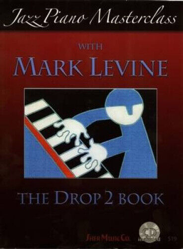 Jazz Piano Masterclass with Mark Levine by Mark Levine
