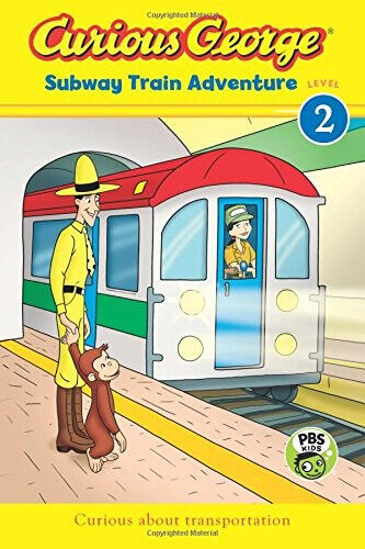 Curious George Subway Train Adventure (CGTV Reader- Lv2) by Rey H. A. Rey