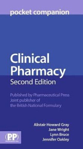 Clinical Pharmacy Pocket Companion (Pocket Companion) by Mr Alistair Howard Gray