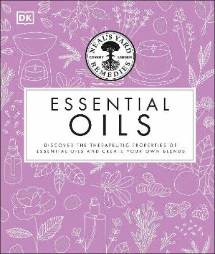 Neal's Yard Remedies Essential Oils: Restore * Rebalance * Revitalize * Feel