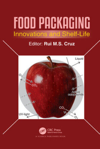 Food Packaging: Innovations and Shelf-Life by Rui M. S. da Cruz