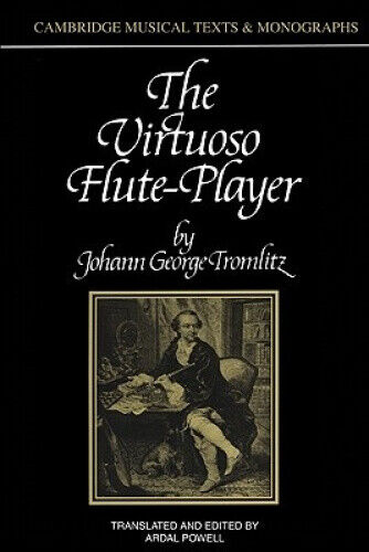 The Virtuoso Flute-Player (Cambridge Musical Texts and Monographs)