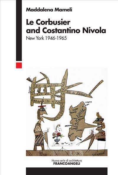 9788891762221 Le Corbusier and Costantino Nivola. - Maddalena Mameli