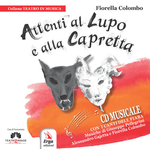 Attenti Al Lupo E Alla Capretta - Fiorella Colombo - 2018