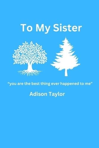 Adison Taylor To My Sister (Tascabile)