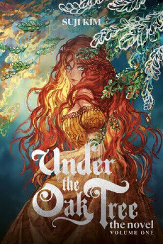 Under the Oak Tree, Vol. 1 (novel) (Under the Oak Tree (Novels)) by Suji Kim