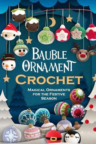 Oscar Newman Bauble Ornament Crochet (Tascabile)