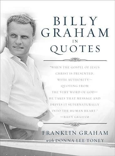 Franklin Graham Billy Graham in Quotes (Tascabile)